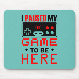 Gaming-Geschenk habe ich mein Spiel hier gehalten Mousepad