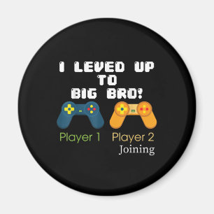 Gaming-Geschenk I Stufe bis zu Big Bro Bruder anwe Magnet
