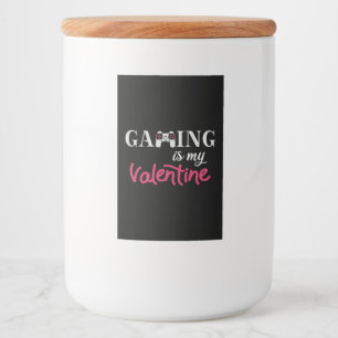 Gaming ist mein Valentine Lebensmitteletikett