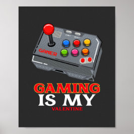 Gaming ist mein Valentine Poster