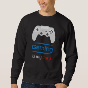 Gaming ist meine Pflicht Gamer Controller Sweatshirt