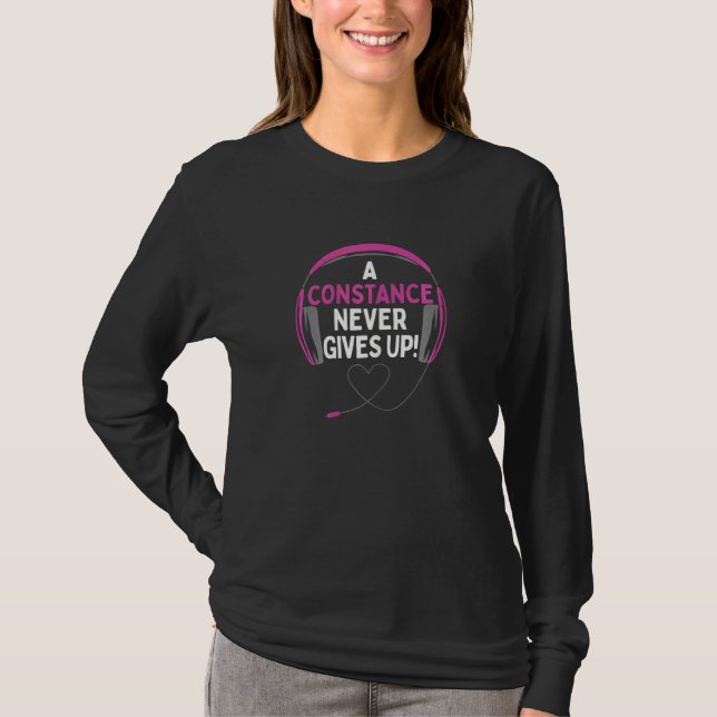 Gaming Quote A Constance Never Gives Up Headset T-Shirt (Vorderseite)