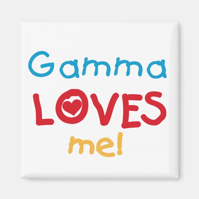 Gamma Lieben Me T - Shirt und Geschenke Magnet (Vorne)