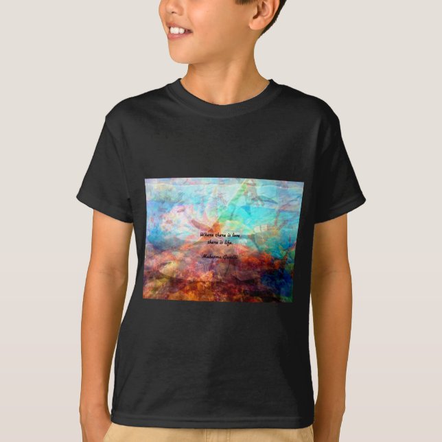 Gandhi Inspiration Zitat über Liebe, Leben und Hof T-Shirt (Vorderseite)