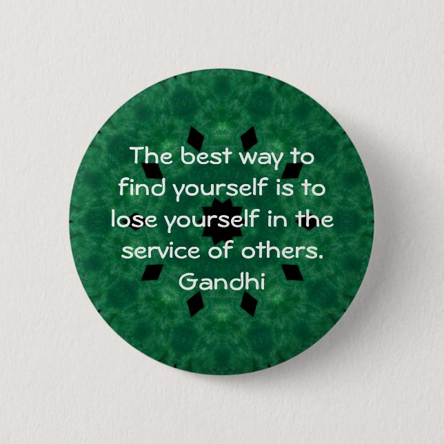 Gandhi-inspirierendes Zitat zur Selbsthilfe Button (Vorderseite)