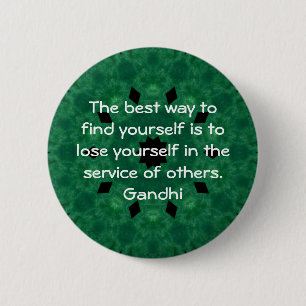 Gandhi-inspirierendes Zitat zur Selbsthilfe Button