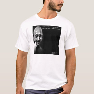 Gandhi ist das Zitat zur Veränderung der Weisheit T-Shirt