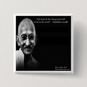 Gandhi Seien Sie Die Veränderung Weisheitszitat Button