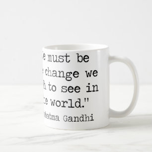 Gandhi Zitat-Kaffee-Tasse Kaffeetasse