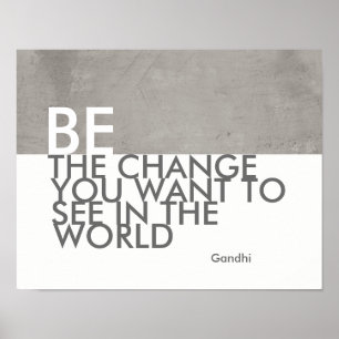 Gandhi Zitat Poster ist die Veränderung grau und w