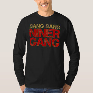 Gang Niner Bang 1 T-Shirt