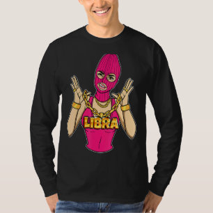 Gangsta Girl Libra Maskierte Gangster-Frau mit Gol T-Shirt