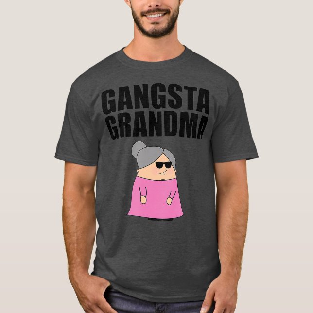 Gangsta Oma Geschenkidee für Gangster (2) T-Shirt (Vorderseite)