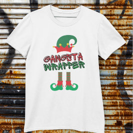 Gangsta Wrapper Elf Legs Hat Red Green Funny Xmas T-Shirt