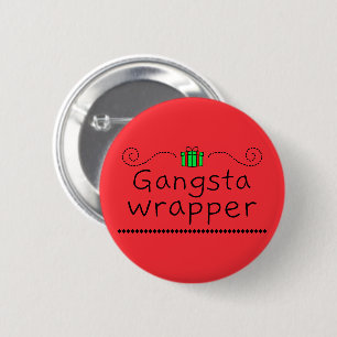 Gangsta-Wrapper-Feiertagsbutton Button