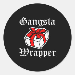 Gangsta-Wrapper Lustiger Weihnachtsspruch Frauen  Runder Aufkleber
