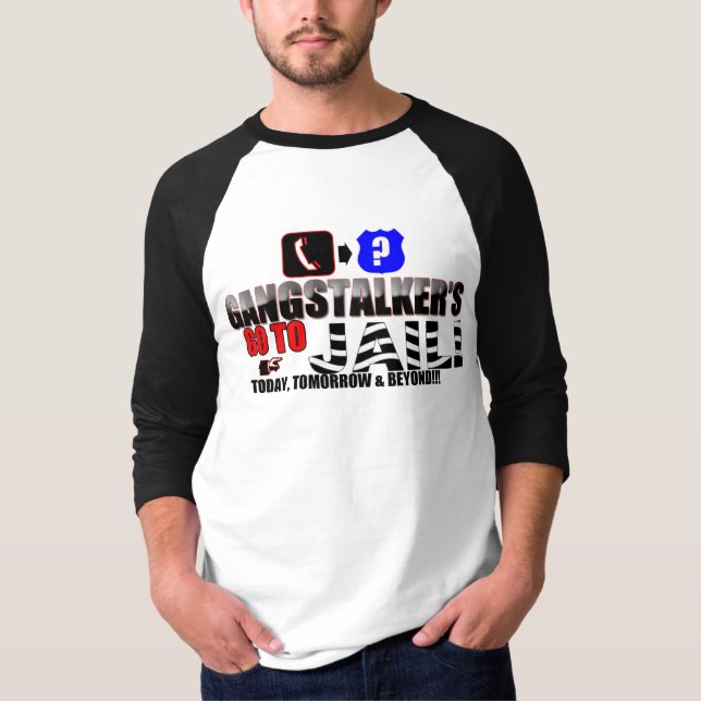Gangstalker geht ins Gefängnis! Grafisches T-Shirt (Vorderseite)