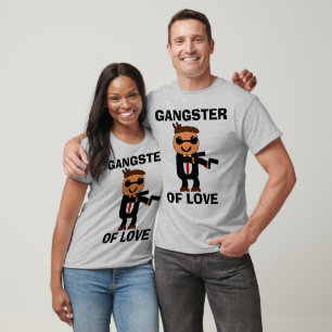 GANGSTER DER LIEBE, die T - Shirts des lustigen