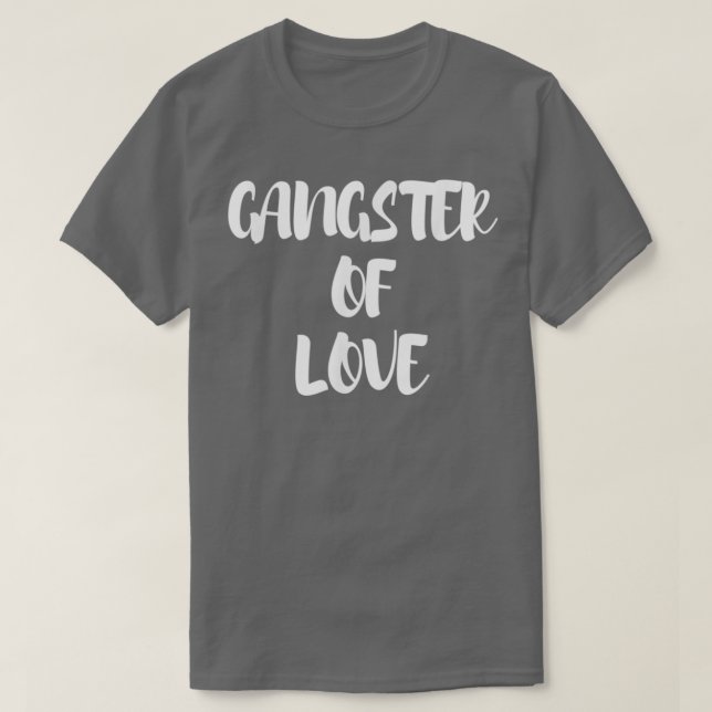 Gangster der Liebe T-Shirt (Design vorne)