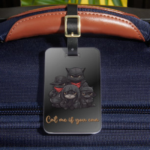 Gangster-Katzen-Gepäckanhänger   Katze mich, wenn  Gepäckanhänger