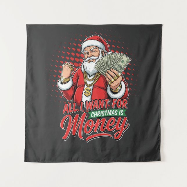Gangster Santa All I Want For Christmas Is Money Wandteppich (Vorderseite)