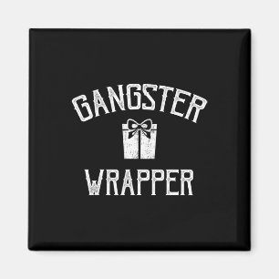 Gangster Wrapper Rapper Magnet
