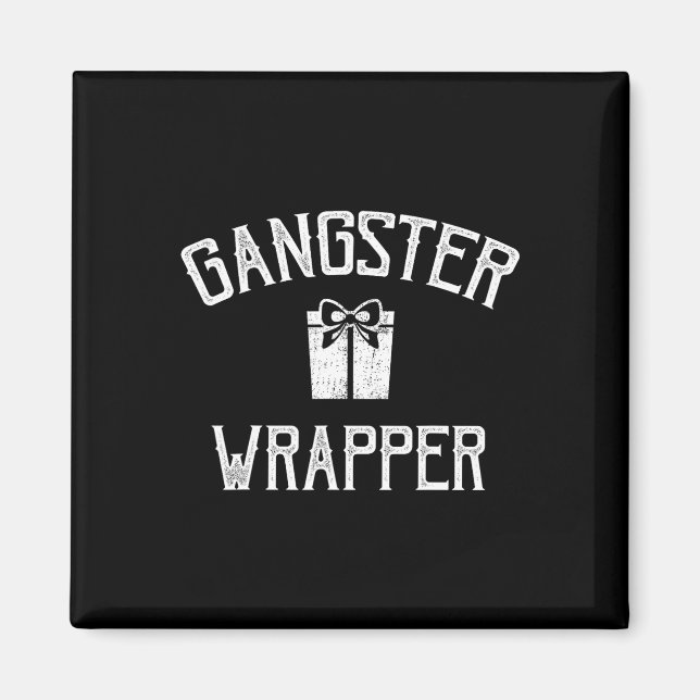 Gangster Wrapper Rapper Magnet (Vorne)