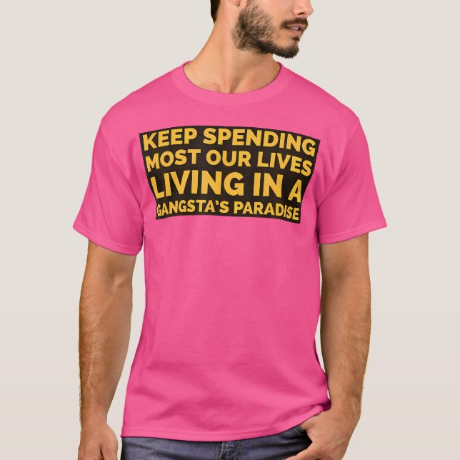 Gangsters Paradies T-Shirt (Vorderseite)