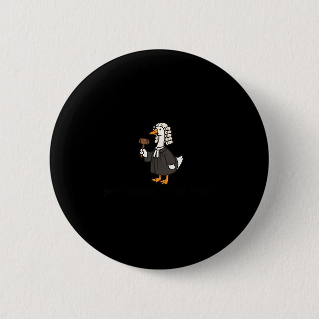 Gans alberner Anwalt Jurastudent Schulabschluss Button (Vorderseite)