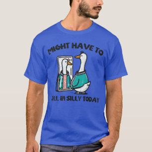 Gans könnte Anruf bei Sillyoday Lustiges Tier Me T-Shirt