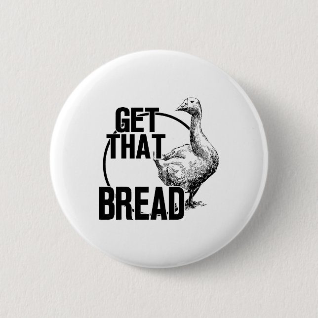 Gänse bekommt das Brot Button (Vorderseite)
