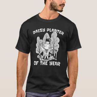 Gänseblümchen-Pflanzer Des Jahres Blumen Gartenarb T-Shirt