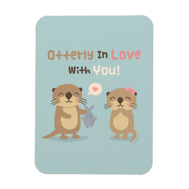 Ganz in Liebe mit Ihnen Otter Liebe Puff Magnet (Vertikal)