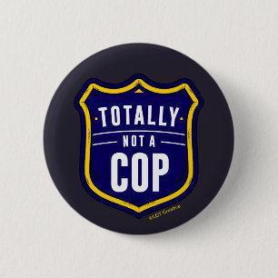 Ganz kein Polizist Button