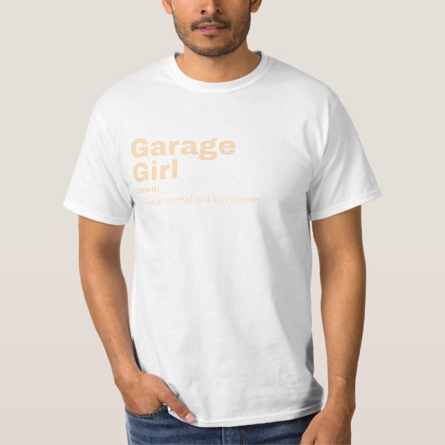 Garage Girl - Garage  T-Shirt (Vorderseite)