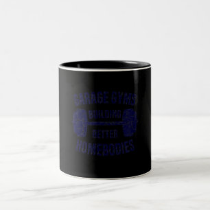 Garage Gyms Building Better Homebodies Barbell Gym Zweifarbige Tasse