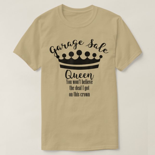 Garage Sale Queen Crown Funny Thrifty T - Shirt (Design vorne)