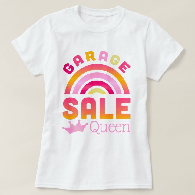 Garage Sale Queen Rainbow T - Shirt (Design vorne)