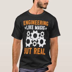 Garagen-Technik wie Magie, aber echt Ingenieurwes T-Shirt