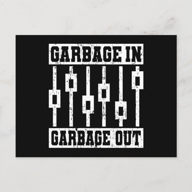 GARBAGE IN GARBAGE OUT Sound Engineer Audio Postkarte (Vorderseite)