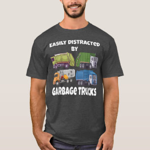 Garbage Man Driver leicht abgelenkt durch Garbage  T-Shirt