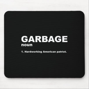 Garbage Noun Hardworking American Trump 2024 Suppo Mousepad