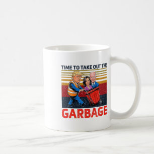 Garbyge für Trump 2024 - lautstarke Zeit, um die Kaffeetasse