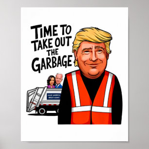 Garbyge für Trump im Jahr 2024 - lustige Zeit, Gar Poster
