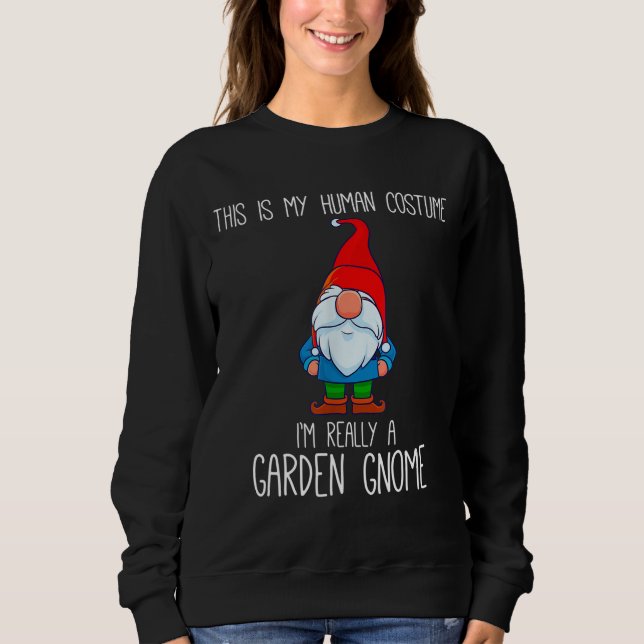 Garden Gnome Kostüm Halloween Dies ist mein mensch Sweatshirt (Vorderseite)