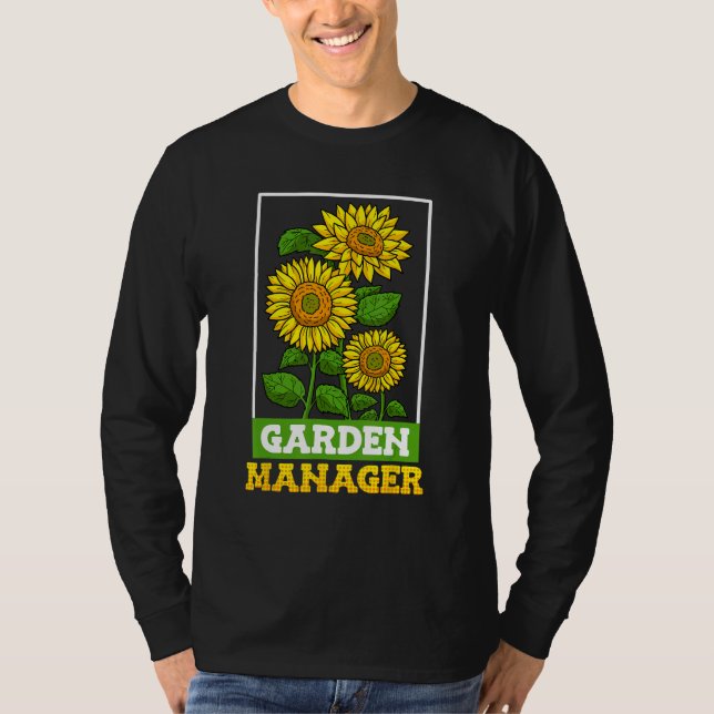 Garden Manager Garden Boss Sunflower Fan Garden Fa T-Shirt (Vorderseite)