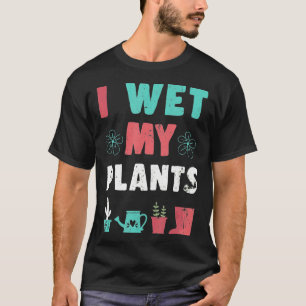 Garden Manchmal fühle ich meine Pflanze Gartenarbe T-Shirt