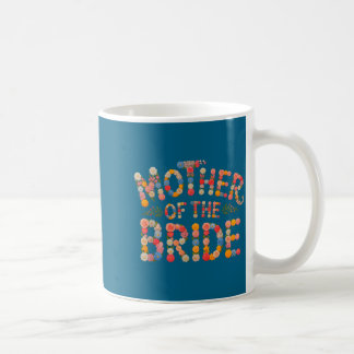 Garden mother of the bride do crew besties bridal kaffeetasse