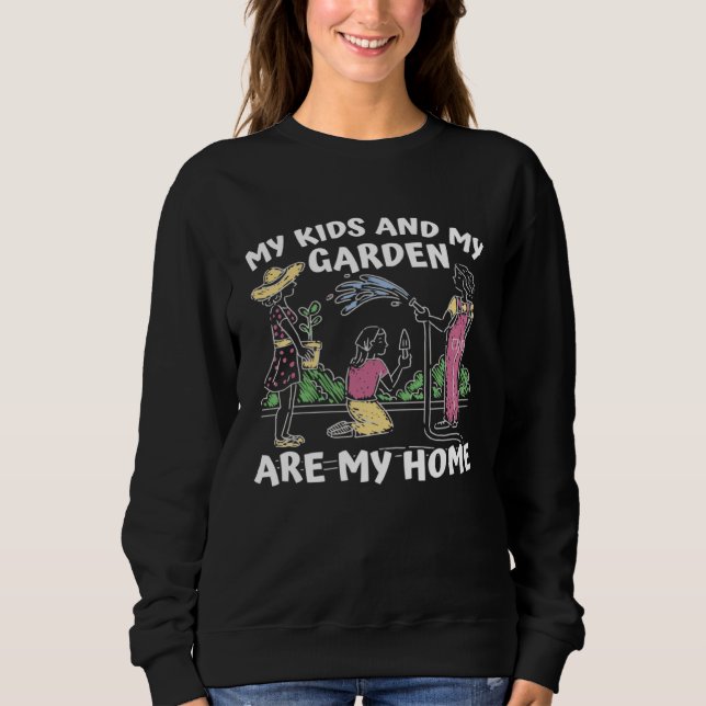 Gardener Garden  Flowers Plants Gardening Mom Sweatshirt (Vorderseite)