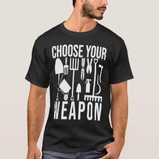 Gardening 4\Garten Wähle deine Waffe Cool Gardeni T-Shirt